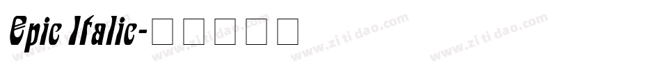 Epic Italic字体转换